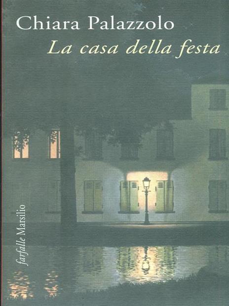 La casa della festa - Chiara Palazzolo - copertina