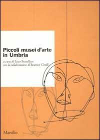 Piccoli musei d'arte in Umbria - copertina