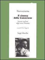 Il cinema della transizione. Scenari italiani degli anni Novanta