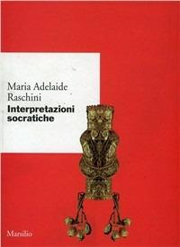 Interpretazioni socratiche - Maria Adelaide Raschini - copertina