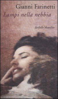 Lampi nella nebbia - Gianni Farinetti - copertina