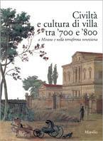 Civiltà e cultura di villa tra '700 e '800 a Mirano e nella terraferma veneziana