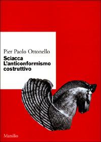 Sciacca. L'anticonformismo costruttivo - Pier Paolo Ottonello - copertina