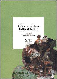 Tutto il teatro. Vol. 2: 1874-1877 - Giacinto Gallina - copertina