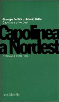 Capolinea a Nordest - Giuseppe De Rita,Antonio Galdo - copertina