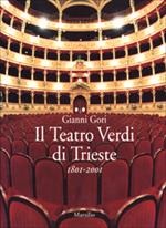 Il Teatro Verdi di Trieste. 1801-2001