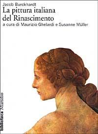 La pittura italiana del Rinascimento - Jacob Burckhardt - copertina