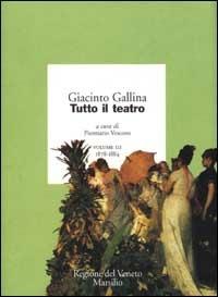 Tutto il teatro. Vol. 3: 1878-1884 - Giacinto Gallina - copertina