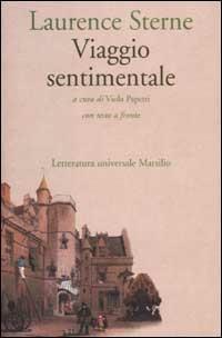 Viaggio sentimentale in Francia e Italia. Testo inglese a fronte - Laurence Sterne - copertina