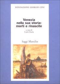 Venezia nella sua storia: morti e rinascite - copertina