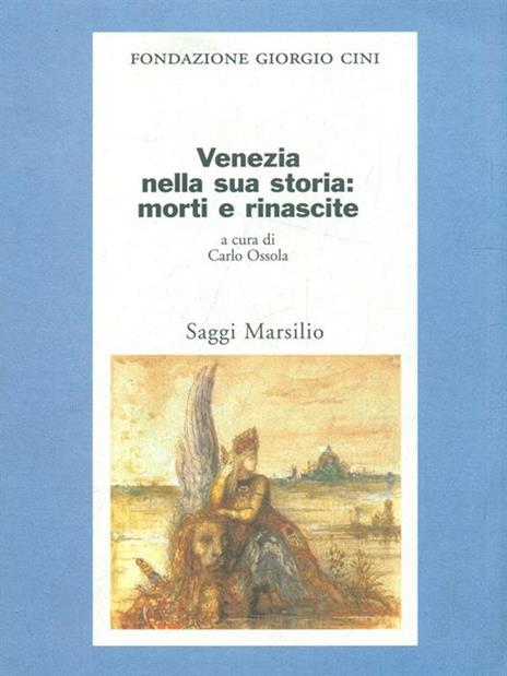 Venezia nella sua storia: morti e rinascite - 2