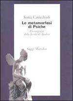 Le metamorfosi di Psiche. L'iconografia della favola di Apuleio