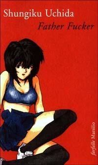 Father Fucker - Uchida Shungiku - copertina