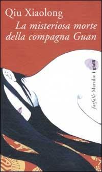 La misteriosa morte della compagna Guan. Le inchieste dell'ispettore Chen. Vol. 1 - Xiaolong Qiu - copertina