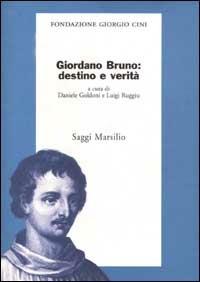 Giordano Bruno: destino e verità - copertina