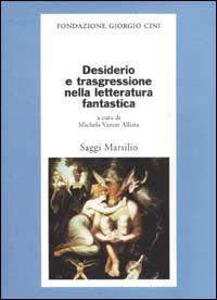 Desiderio e trasgressione nella letteratura fantastica - copertina