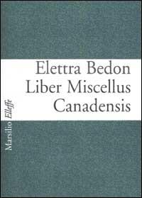 Liber Miscellus Canadensis - Elettra Bedon - copertina