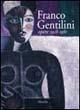 Franco Gentilini. Opere 1928-1981. Catalogo della mostra (Lecce 12 maggio-30 giugno 2002) - copertina