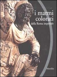 I marmi colorati della Roma imperiale - copertina
