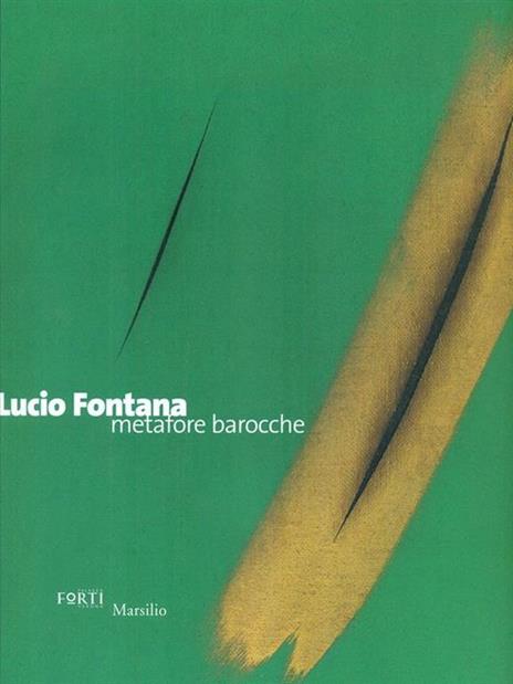 Lucio Fontana. Metafore barocche - copertina
