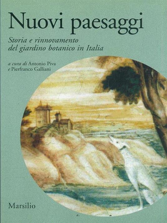 Nuovi paesaggi. Storia e rinnovamento del giardino botanico in Italia - 2