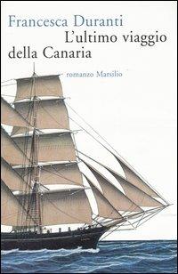 L' ultimo viaggio della Canaria - Francesca Duranti - copertina