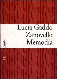 Memodía - Lucia Gaddo Zanovello - copertina