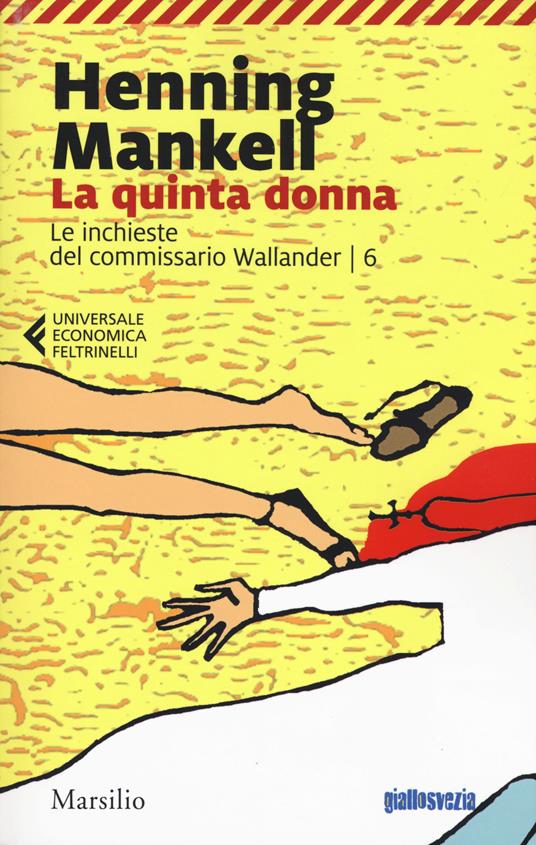 La quinta donna. Le inchieste del commissario Wallander. Vol. 6 - Henning Mankell - copertina