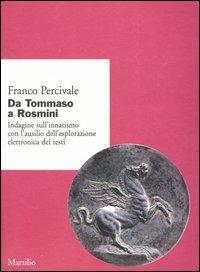 Da Tommaso a Rosmini. Indagine sull'innatismo con l'ausilio dell'esplorazione elettronica dei testi - Franco Percivale - copertina