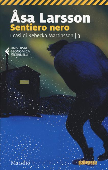 Sentiero nero. I casi di Rebecka Martinsson. Vol. 3 - Åsa Larsson - copertina