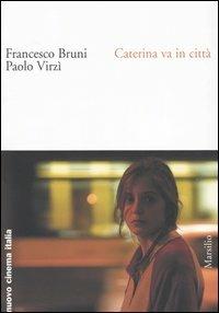 Caterina va in città - Francesco Bruni,Paolo Virzì - 6
