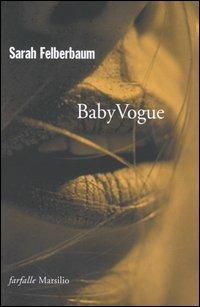 Baby Vogue - Sarah Felberbaum - copertina