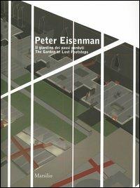 Peter Eisenman. Il giardino dei passi perduti. Catalogo della mostra (Verona, 26 giugno-3 ottobre 2004). Ediz. italiana e inglese - copertina