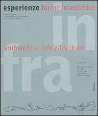 Infra esperienze. Forme insediative, ambiente e infrastrutture - copertina