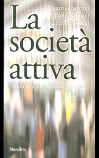 La società attiva. Manifesto per le nuove sicurezze