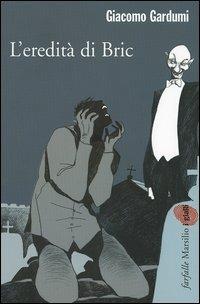 L' eredità di Bric - Giacomo Gardumi - copertina