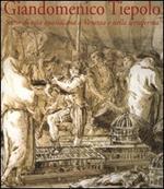 Giandomenico Tiepolo. Scene di vita quotidiana a Venezia e nella terraferma