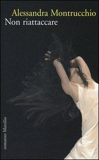 Non riattaccare - Alessandra Montrucchio - copertina