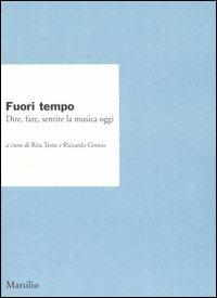 Fuori tempo. Dire, fare, sentire la musica oggi - copertina