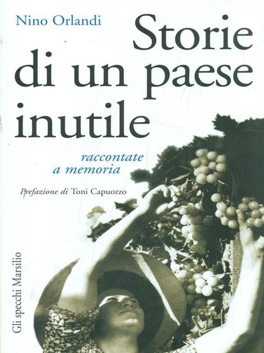 Storie di un paese inutile raccontate a memoria - Nino Orlandi - 5