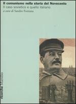 Il comunismo nella storia del Novecento. Il caso sovietico e quello italiano