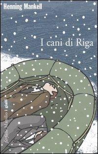 I cani di Riga - Henning Mankell - copertina