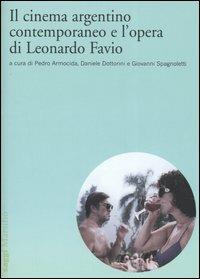 Il cinema argentino contemporaneo e l'opera di Leonardo Favio - copertina