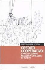 Credito cooperativo: storia di uomini, necessità e successi in Veneto