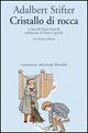 Cristallo di rocca - Adalbert Stifter - copertina