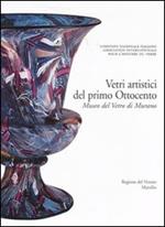 Corpus delle Collezioni del vetro post-classico nel Veneto. Ediz. illustrata. Vol. 1: Vetri artistici del primo Ottocento. Museo del vetro di Murano