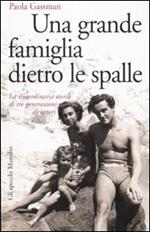 Una grande famiglia dietro le spalle. La straordinaria storia di tre generazioni di attori