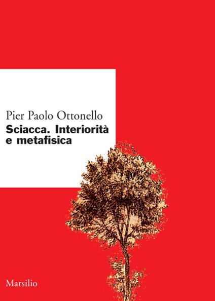 Sciacca. Interiorità e metafisica - Pier Paolo Ottonello - copertina