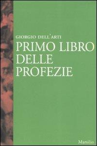 Primo libro delle profezie - Giorgio Dell'Arti - 2
