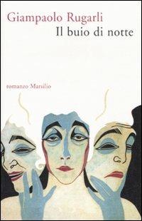 Il buio di notte - Giampaolo Rugarli - copertina